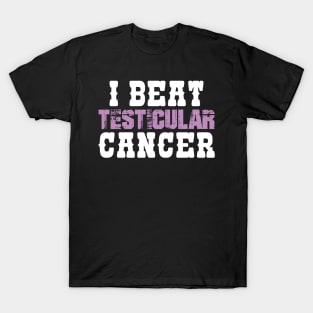 I Beat Testicular Cancer T-Shirt